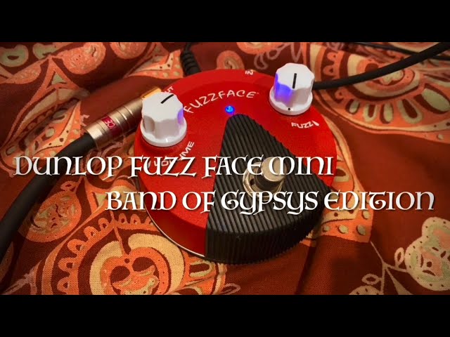 FUZZ FACE MINI BAND OF GYPSYS EDITION (DUNLOP FFM6) - YouTube
